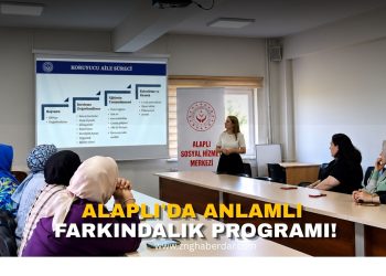ALAPLI’DA ANLAMLI FARKINDALIK PROGRAMI!