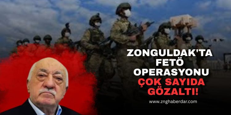 FETÖ’YE 42 İLDE EŞ ZAMANLI OPERASYON!