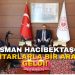 VALİ HACIBEKTAŞOĞLU, İKİ KÖY MUHTARINI AĞIRLADI