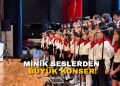 MİNİK SESLERDEN BÜYÜK KONSER!