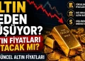 ALTIN DİYATLARINDA SON DURUM