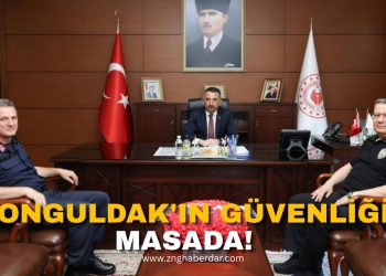 ZONGULDAK’TA GÜVENLİK MASAYA YATIRILDI