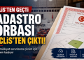 Kadastro Torbası Meclis’ten Geçti: Tapu Sorunlarında Yeni Dönem Başlıyo