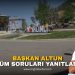 HALK SORDU BAŞKAN YANITLADI!