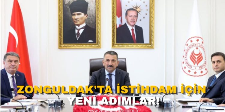 ZONGULDAK’TA İSTİHDAM İÇİN YENİ ADIMLAR!