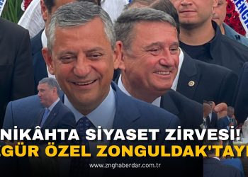 NİKÂHTA SİYASET ZİRVESİ! ÖZGÜR ÖZEL ZONGULDAK’TAYDI!