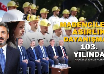 MADENCİLERİN ASIRLIK DAYANIŞMASI 103. YILINDA!