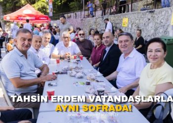 TAHSİN ERDEM VATANDAŞLARLA AYNI SOFRADA!
