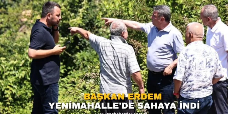 BAŞKAN ERDEM YENİMAHALLE’DE SAHAYA İNDİ!