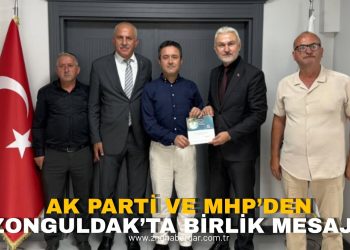 AK PARTİ VE MHP’DEN ZONGULDAK’TA BİRLİK MESAJI!