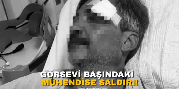 GÖREV BAŞINDAKİ MÜHENDİSE SALDIRI!