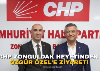 CHP ZONGULDAK HEYETİNDEN ÖZGÜR ÖZEL’E ZİYARET!
