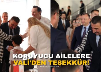 Vali Hacıbektaşoğlu Koruyucu Ailelerle Bir Araya Geldi!