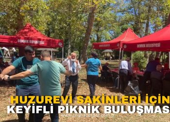 HUZUREVİ SAKİNLERİ İÇİN KEYİFLİ PİKNİK BULUŞMASI!