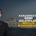 KARADENİZ’DE GEMİ SALDIRILARI MECLİS GÜNDEMİNDE!