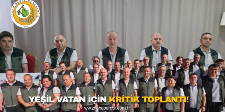 YEŞİL VATAN İÇİN KRİTİK TOPLANTI! ZONGULDAK OGM’DE 2026 HEDEFLERİ MASAYA YATIRILDI