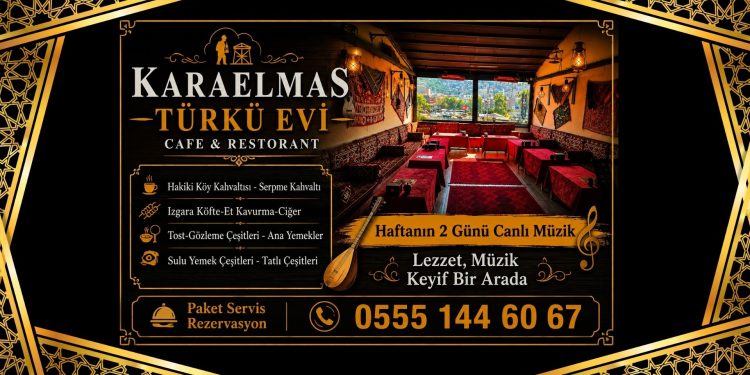 KARAELMAS TÜRKÜ EVİ – ZONGULDAK’IN LEZZET VE MÜZİKLE BULUŞTUĞU ADRES