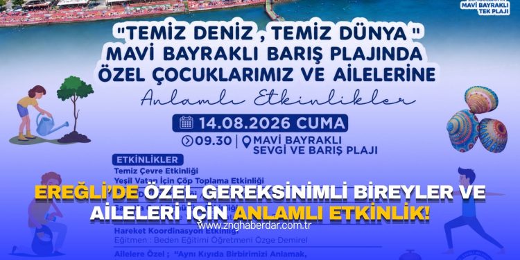 EREĞLİ’DE ÖZEL GEREKSİNİMLİ BİREYLER VE AİLELERİ İÇİN ANLAMLI ETKİNLİK!