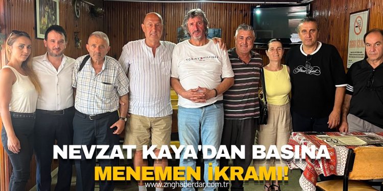 NEVZAT KAYA’DAN BASINA MENEMEN İKRAMI!