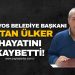 FİLYOS’TA ESKİ BELEDİYE BAŞKANI ERTAN ÜLKER HAYATINI KAYBETTİ