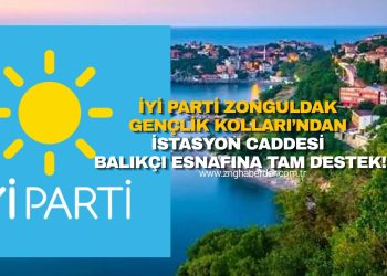 İYİ PARTİ ZONGULDAK GENÇLİK KOLLARI’NDAN İSTASYON CADDESİ BALIKÇI ESNAFINA TAM DESTEK!