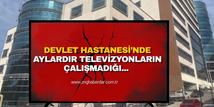 ZONGULDAK ATATÜRK DEVLET HASTANESİ’NDE TELEVİZYON İDDİASI: “AYLARDIR ÇALIŞMIYOR”