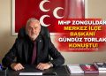 MHP ZONGULDAK MERKEZ İLÇE BAŞKANI GÜNDÜZ TORLAK KONUŞTU!