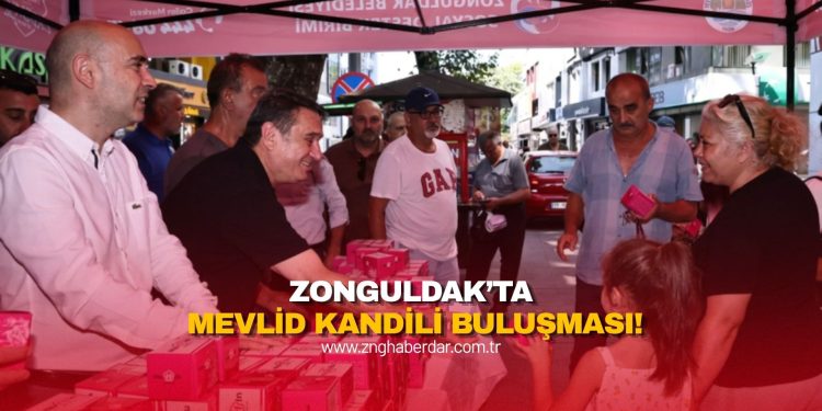 ZONGULDAK’TA MEVLİD KANDİLİ BULUŞMASI! VATANDAŞLARA KANDİL SİMİDİ İKRAM EDİLDİ!