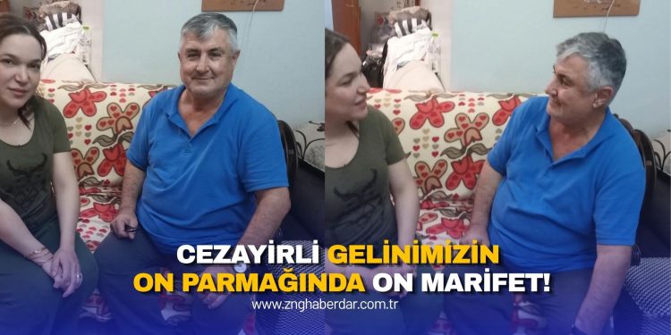 CEZAYİRLİ GELİNİMİZİN ON PARMAĞINDA ON MARİFET