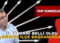 CHP ZONGULDAK’TA GÖZLER YENİ İLÇE BAŞKANINDA!