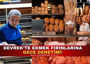 Devrek’te Ekmek Fırınlarına Gece Denetimi!