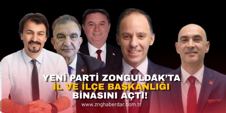 YENİ PARTİ ZONGULDAK’TA İL BAŞKANLIĞI BİNASINI AÇTI! “ZONGULDAK’IN 1. PARTİSİ YENİ PARTİ’DİR”