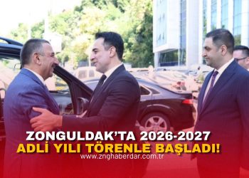 ZONGULDAK’TA 2026-2027 ADLİ YILI TÖRENLE BAŞLADI