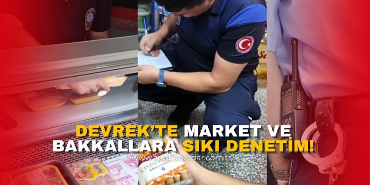 DEVREK’TE MARKET VE BAKKALLARA SIKI DENETİM! SON KULLANMA TARİHİ GEÇMİŞ ÜRÜNLERE İŞLEM