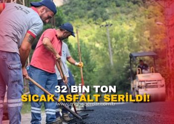 KDZ. EREĞLİ’DE 32 BİN TON SICAK ASFALT SERİLDİ! ÇALIŞMALAR HIZ KESMİYOR