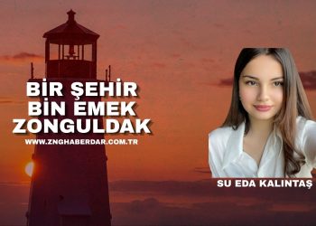 Bir Şehir, Bin Emek: Zonguldak