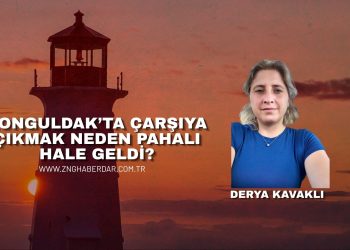 ZONGULDAK’TA ÇARŞIYA ÇIKMAK NEDEN PAHALI HALE GELDİ?