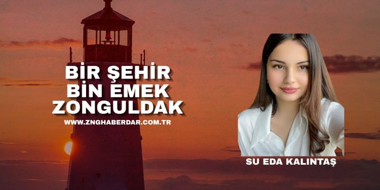 Bir Şehir, Bin Emek: Zonguldak