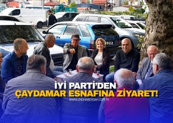 İYİ PARTİ’DEN ÇAYDAMAR ESNAFINA ZİYARET!