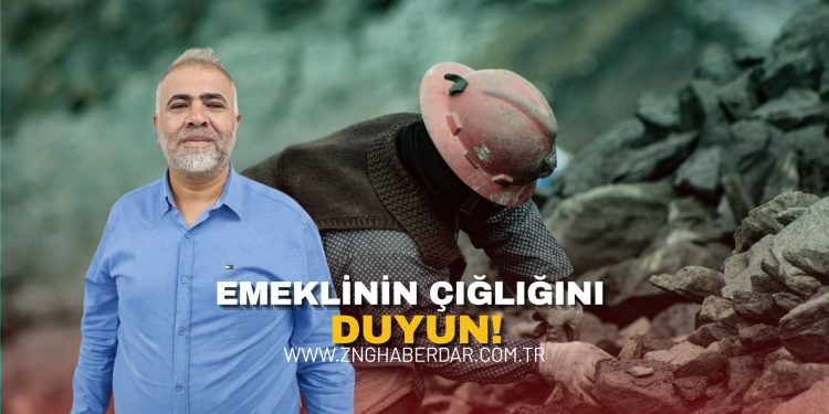 EMEKLİNİN ÇIĞLIĞINI DUYUN!