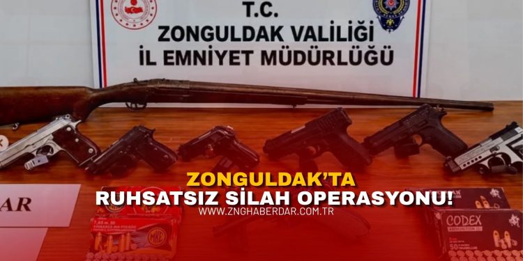 ZONGULDAK’TA RUHSATSIZ SİLAH OPERASYONU: 6 GÖZALTI, 3 TUTUKLAMA!