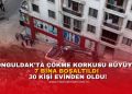 ZONGULDAK’TA ÇÖKME KORKUSU BÜYÜYOR! 7 BİNA BOŞALTILDI, 30 KİŞİ EVİNDEN OLDU