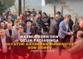 NAZMİ ÖZDEN’DEN GELİK FACİASINDA HAYATINI KAYBEDEN MADENCİYE SON GÖREV