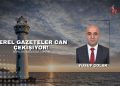 YEREL GAZETELER CAN ÇEKİŞİYOR!